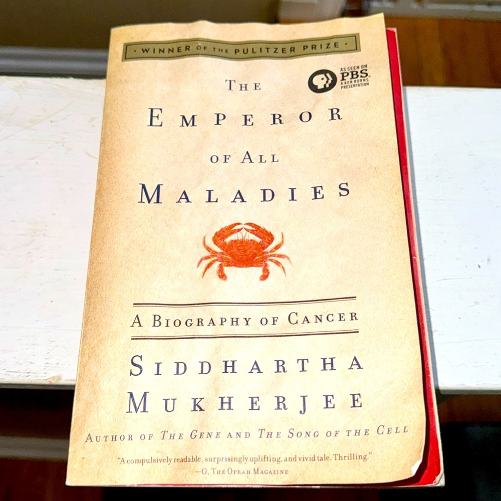 The Emperor of All Maladies by Siddhartha Mukherjee